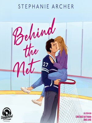 cover image of Behind the Net--Die Vancouver-Storm-Reihe, Band 1 (Ungekürzt)